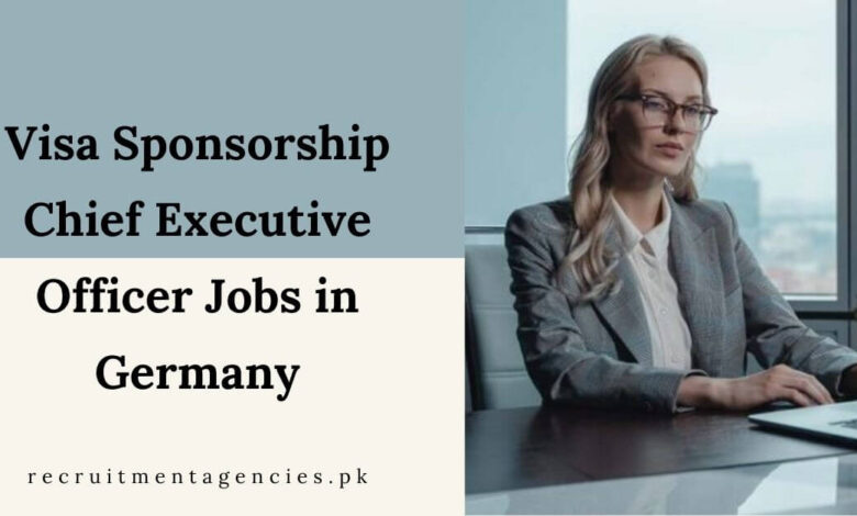 Visa Sponsorship Chief Executive Officer Jobs in Germany