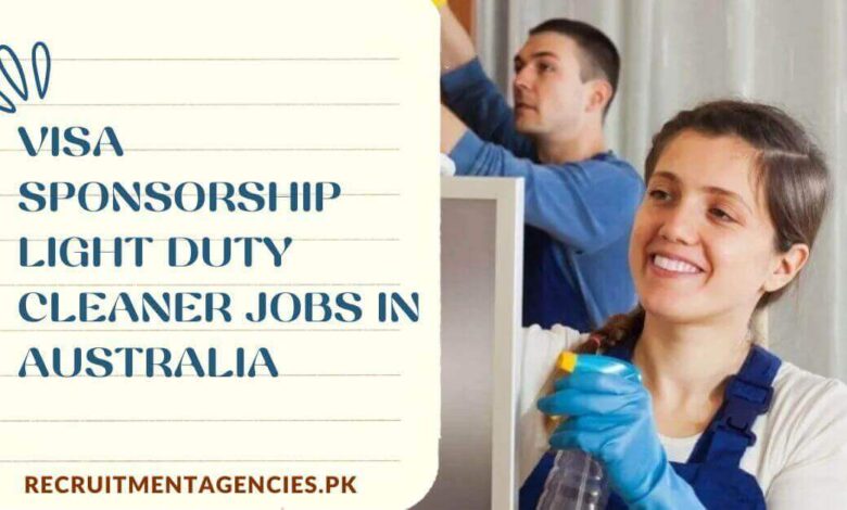 Visa Sponsorship Light Duty Cleaner Jobs in Australia