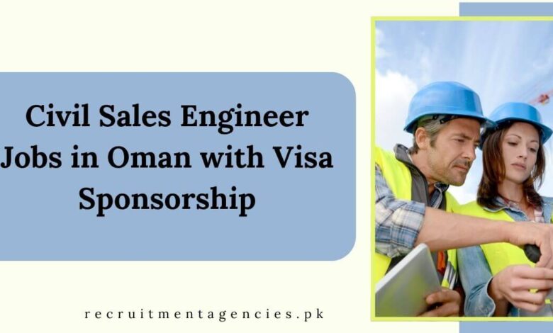 Civil Sales Engineer Jobs in Oman with Visa Sponsorship