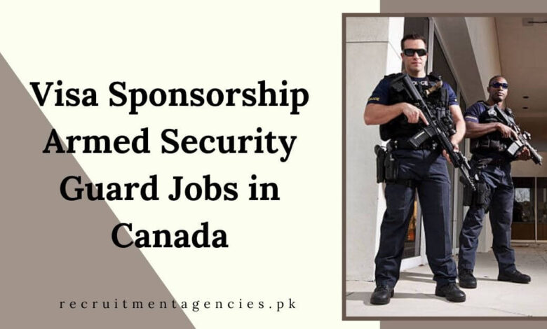 Visa Sponsorship Armed Security Guard Jobs in Canada