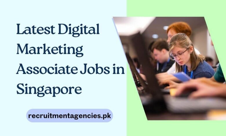 Latest Digital Marketing Associate Jobs in Singapore