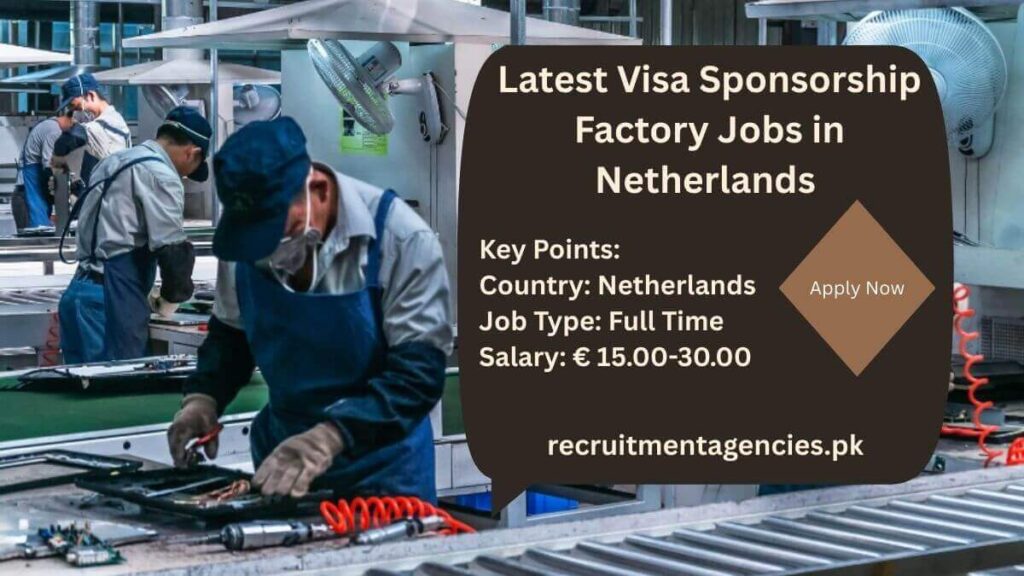 Latest Visa Sponsorship Factory Jobs in Netherlands