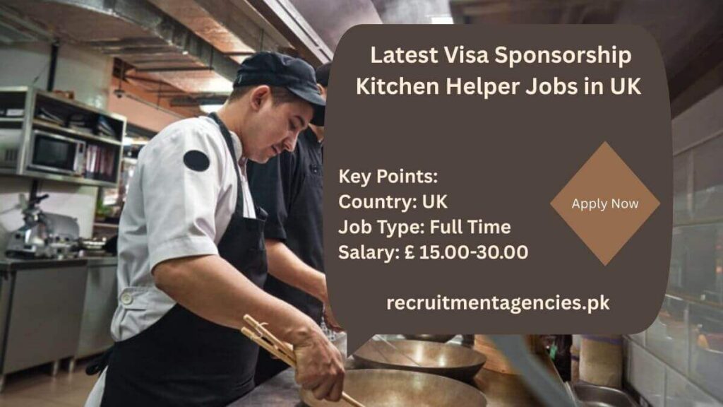Latest Visa Sponsorship Kitchen Helper Jobs in UK