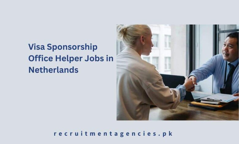 Visa Sponsorship Office Helper Jobs in Netherlands